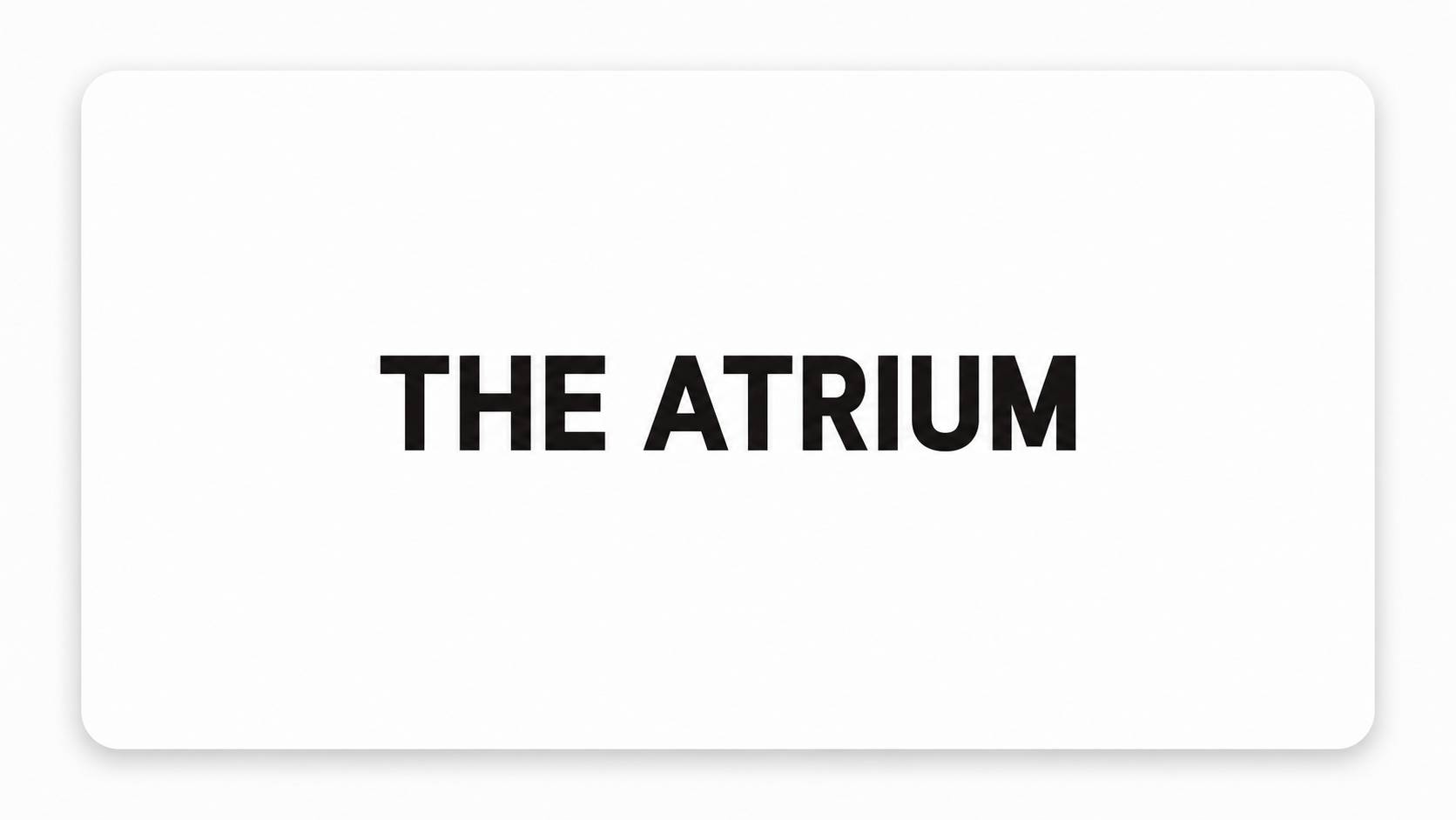The Atrium