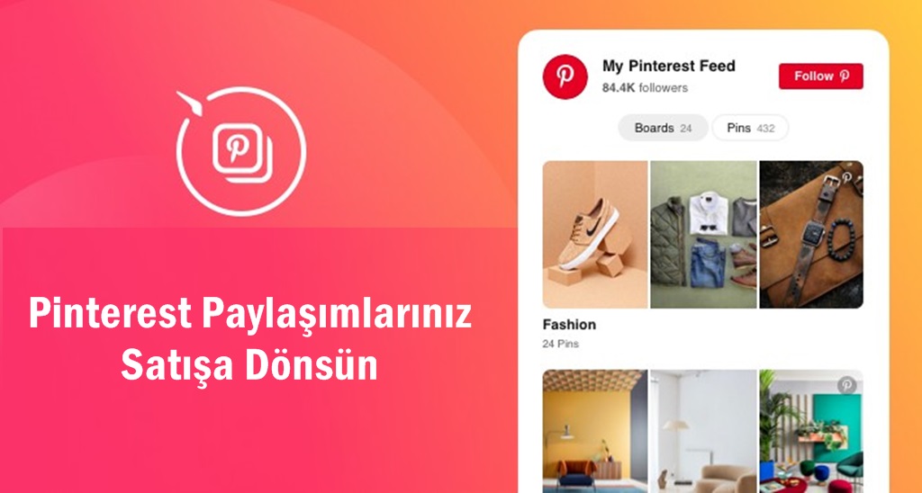 Pinterest İle Ürün Satışlarını Nasıl Artırabiliriz?