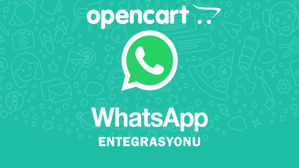 Opencart Whatsapp Uygulaması Mağaza Entegrasyonu